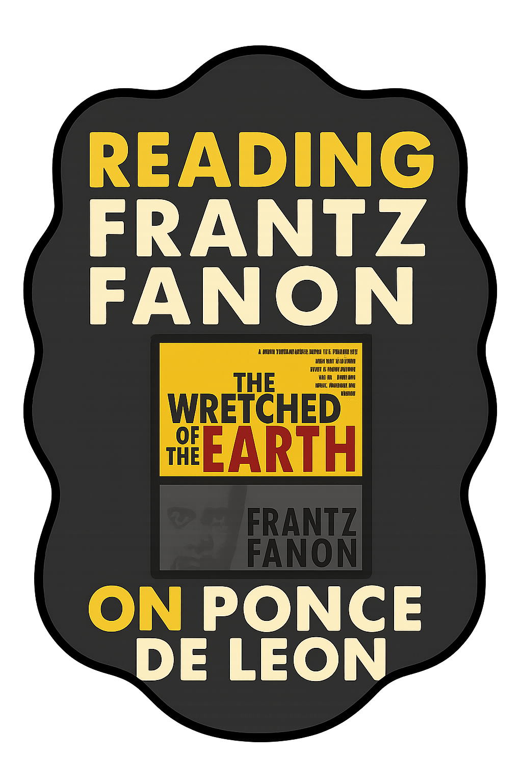 Reading Frantz Fanon on Ponce De Leon design